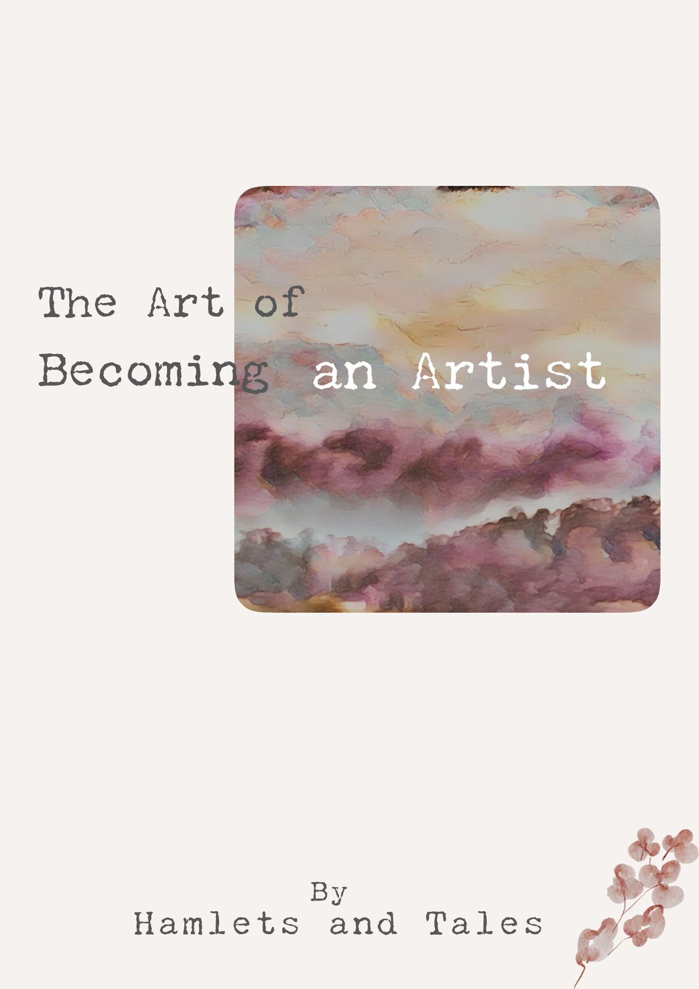 The Art of Becoming an Artist